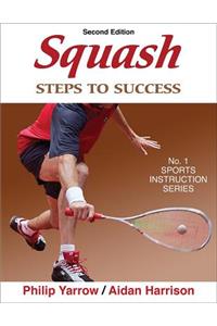 Squash: Steps to Success