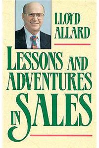 Lessons and Adventures in Sales