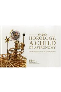 Horology, a Child of Astronomy