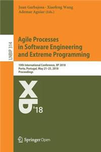 Agile Processes in Software Engineering and Extreme Programming: 19th International Conference, XP 2018, Porto, Portugal, May 21-25, 2018, Proceedings