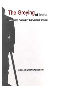 The Greying of India: Population Ageing in the Context of Asia