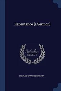 Repentance [a Sermon]