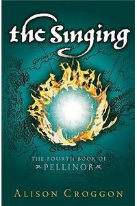 The Singing: The Fourth Book of Pellinor