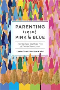 Parenting Beyond Pink & Blue