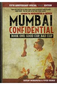 Mumbai Confidential: Book One - Good Cop, Bad Cop