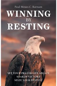 Winning by Resting