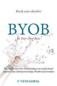 BYOB - Be Your Own Boss