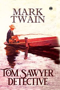 Tom Sawyer, Detective