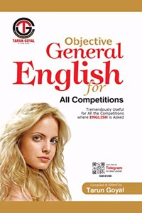 Objective General English for All Competitions Exams | SSC, Bank, UPSC, Railways [Perfect Paperback] Tarun Goyal