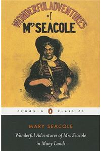 Wonderful Adventures of Mrs Seacole in Many Lands