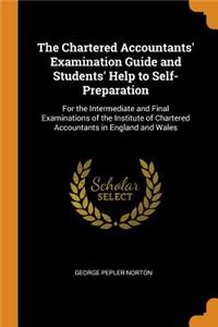 Chartered Accountants' Examination Guide and Students' Help to Self-Preparation