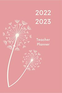 2022 - 2023 Teacher Planner: Lesson Plan for Class Organization Weekly and Monthly Agenda Two-Year Planner Calendar Schedule Organizer 2022 to 2023 with Colorful and Happy Interior (Lesson Planni...