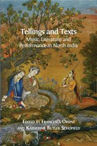 Tellings and Texts: Music, Literature and Performance in North India