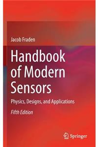 Handbook of Modern Sensors: Physics, Designs, and Applications