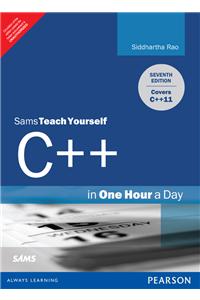 Sams Teach Yourself C++ in One Hour a Day, 7/e