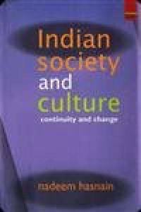 Indian Society and Culture: Continuity and Change