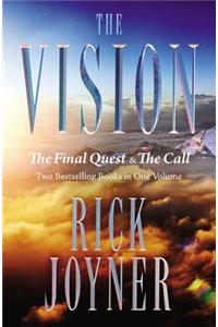 The Vision: The Final Quest and the Call: Two Bestselling Books in One Volume