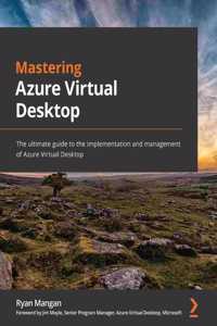 Mastering Azure Virtual Desktop