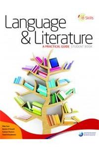 Ib Skills: Language and Literature - A Practical Guide