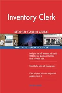 Inventory Clerk RedHot Career Guide; 1276 Real Interview Questions