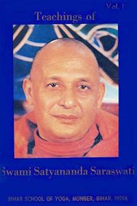 Teachings of Sw. Satyananda Vol. 1