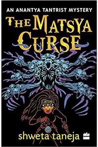 The Matsya Curse: An Anantya Tantrist Mystery