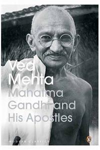 Mahatma Gandhi and His Apostles