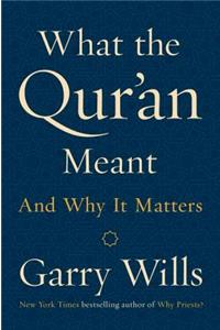 What the Qur'an Meant