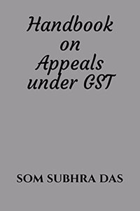 Handbook on Appeals under GST