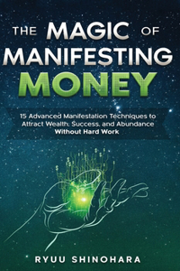 The Magic of Manifesting Money