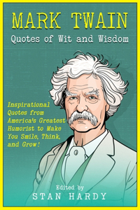 Mark Twain Quotes of Wit and Wisdom