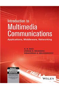 Introduction To Multimedia Communications: Applications, Middleware, Networking