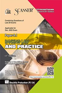 Scanner for Banking - Law and Practice (Paper 9.1 | Module 3) â€“ Covering past exam questions & detailed answers | New Syllabus | CS Professional | Dec. 2022 Exam