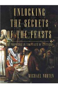 Unlocking the Secrets of the Feasts