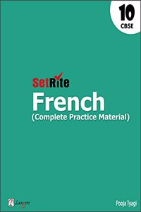 SetRite French (Complete Practice Material) For Class 10 (As per reduced CBSE syllabus for March 2021 Exam) 2020-21