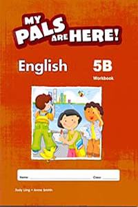 My Pals are Here! English: Workbook 5B