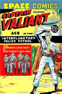 Space Comics starring Captain Valiant