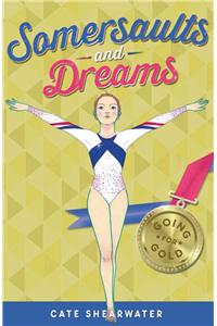 Somersaults and Dreams: Going for Gold: 50