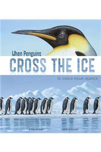 When Penguins Cross the Ice