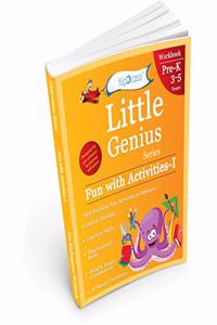 Fun with Activities: Pre-Kindergarten Workbook: Little Genius Series: Skill Building Fun Activities To Help Your Childs Logical Thinking, Observational Skills & Hand Coordination