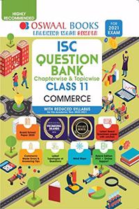 ISC Question Banks Class 11 Commerce (Reduced Syllabus) (For 2021 Exam)