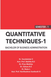 Quantitative Techniques - 1: 1 Semester - Bba