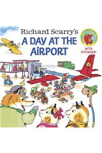 Richard Scarry's A Day at the Airport