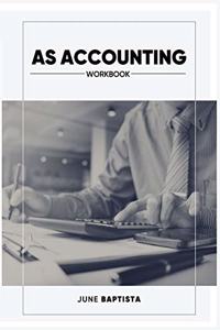 AS Accounting Workbook: A Valuable study guide and write-in course companion for AS Level Students