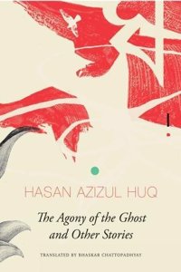 Agony of the Ghost: And Other Stories