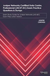 Juniper Networks Certified Data Centre, Professional (JNCIP-DC) Exam Practice Questions & Dumps