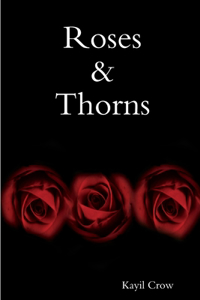 Roses & Thorns