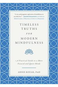 Timeless Truths for Modern Mindfulness