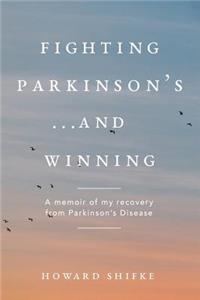 Fighting Parkinson's...and Winning