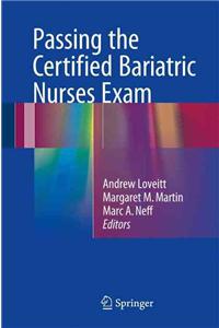 Passing the Certified Bariatric Nurses Exam